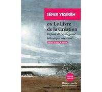 Le Livre de la Création Collectif (Auteur), Paul Fenton (Traduction)