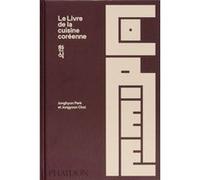 Le livre de la cuisine coréenne Park Junghyun (Auteur), Jungyoon Choi (Auteur)