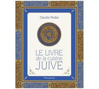 Le livre de la cuisine juive – Flammarion