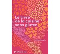 Le Livre De La Cuisine Sans Gluten