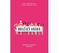Le livre de la fille - Un guide honnête de la puberté (Brochmann Nina)