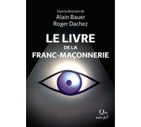 Le Livre De La Franc-Maçonnerie