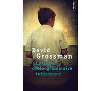 David Grossman – Le Livre de la grammaire intérieure – Points – Poche – Roman