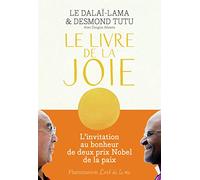 Le Livre de la joie: Le bonheur durable dans un monde en mouvement