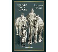 Le livre de la jungle: - Edition illustrée par 40 dessins originaux