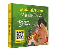 LE LIVRE DE LA JUNGLE - Mon Histoire à Ecouter [QR code] - L'histoire du film - Disney