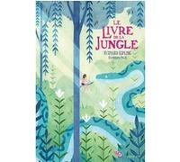 Le Livre de la Jungle Rudyard Kipling (Auteur), Thibault Vermot (Traduction), Florian Pigé (Illustration)