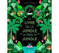 Le Livre de la jungle très jungle - Josef Antòn - Albin Michel Jeunesse - cartonné - Album jeunesse dès 3 ans