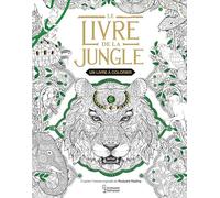 Rudyard Kipling – Le Livre de la Jungle – Un livre à colorier – Broché – Larousse