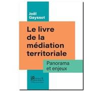 Le Livre De La Médiation Territoriale - Panorama Et Enjeux
