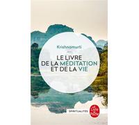 Le Livre de la Méditation et de la Vie - The book of life daily meditations with Krishnamurti - Jiddu Krishnamurti - Lgf - Poche - Essai