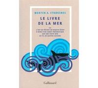 Le livre de la mer ou L'art de pêcher un requin géant à bord d'un canot pneumatique – Gallimard