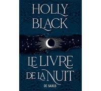 Le Livre de la Nuit - Livre 01 (broché) - Holly Black - De Saxus Eds - broché - Roman