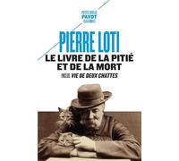 Le livre de la pitié et de la mort: Inclut : Vie de deux chattes