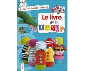 LE LIVRE DE LA RECUP