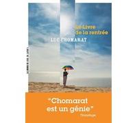 Le livre de la rentrée Luc Chomarat (Auteur)