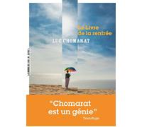 Le livre de la rentrée - Luc Chomarat - Manufacture De Livres - broché - Roman