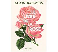 Le livre de la rose - Alain Baraton - Grasset - broché - Guide