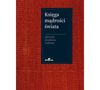 Le livre de la sagesse mondiale - Jacek Illg, Joanna Szewczyk (Buch auf Polnisch)