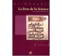 Le livre de la science texte - Muhammad Ibn Muhammad Abu Hamid L'imam Al-Ghazali - Albouraq - broché - Guide