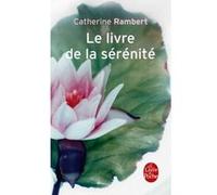 Le Livre de la sérénité Catherine Rambert (Auteur)