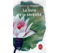 Le Livre de la sérénité - Catherine Rambert - Lgf - Poche - Roman
