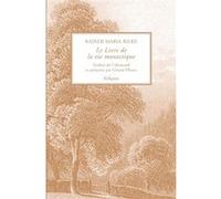 Le Livre de la vie monastique Rainer Maria Rilke (Auteur), Gérard Pfister (Préface)