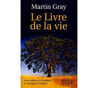 Le livre de la vie: Pour trouver le bonheur, le courage et l'espoir