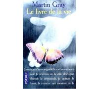 Le Livre De La Vie. Pour Trouver Le Bonheur, Le Courage Et L'Espoir