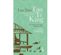 Le Livre De La Voie Et De La Vertu - Tao Te King