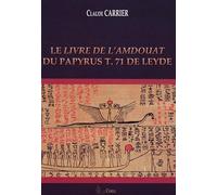 Le Livre de l'Amdouat du Papyrus T.71 de Leyde