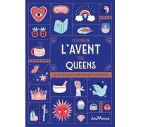 Le Livre de l'Avent des Queens: 24 jours pour s'affirmer et rayonner