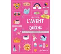 Le Livre de l'Avent des Queens Elodie Crepel (Auteur), Alexia Borg (Auteur), Mathilde Blancal (Auteur), Emmy Druesne (Auteur), Aurore Lhotte (Auteur), Sabrina Romeo-Dussart (Auteur)
