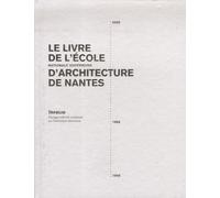 Le livre de l'Ecole nationale supérieure d'architecture de Nantes