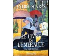 Le Livre de l'Emeraude - André Suarès - La Simarre - broché - Livre