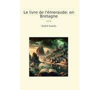 Le livre de l'émeraude: en Bretagne