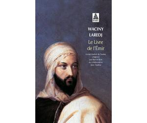 Le Livre de l'Emir - Waciny Lâredj - Actes sud - Poche - Roman
