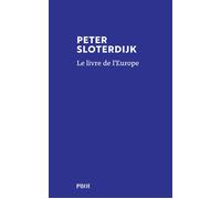 Le livre de l'Europe Quelques marque-pages - Peter Sloterdijk - Payot - broché - Essai