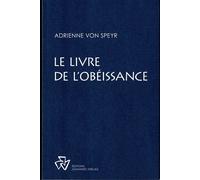 Le livre de l'obéissance - Adrienne von Speyr - Johannes Verlag - broché - Essai