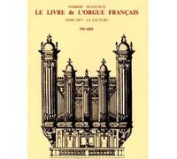 Norbert Dufourcq – Le Livre de l'orgue français T.III Vol.2 – Du Préclassicisme au Préromantisme