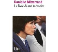 Le livre de ma mémoire Danielle Mitterrand (Auteur)