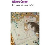 Le Livre de ma mère Albert Cohen (Auteur)