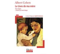 Albert Cohen – Le Livre de ma mère – Roman – Poche – Gallimard