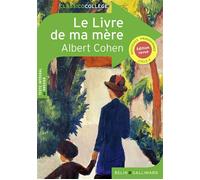 Le Livre de ma mère Refonte - Albert Cohen - Belin Education - Gallimard - broché - Scolaire / Universitaire