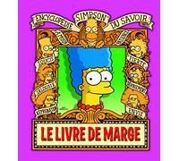 Le Livre de Marge. Encyclopédie Simpson du savoir