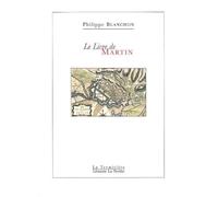 Le Livre de Martin - Philippe Blanchon - Librairie De La Nerthe - broché - Poésie