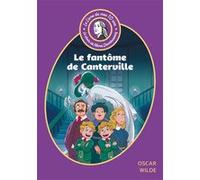 Le livre de mes 10 ans - Le fantôme de Canterville et autres contes Oscar Wilde (Auteur), Jules Castier (Traduction), Titiou Lecoq (Présentateur), Marie Darrieussecq (Présentateur)