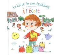 Le Livre de mes émotions - À l'école - Album jeunesse - dès 3 ans