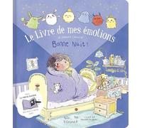Le Livre de mes émotions - Bonne nuit ! Stéphanie Couturier (Auteur), Maurèen Poignonec (Illustration)