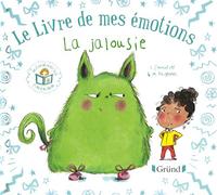 Le livre de mes émotions : La jalousie - Album jeunesse - À partir de 3 ans